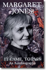 IT CAME, TO PASS, An Autobiography by Margaret Jones - APECS Press